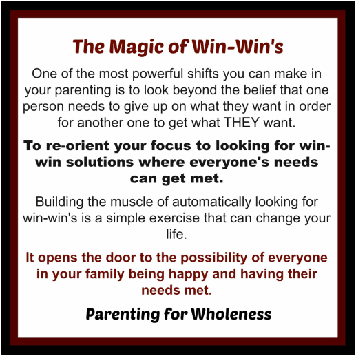 Article: The Magic of Win-Win’s in Your Family by Eliane of Parenting For Wholeness ~ Positive parenting that works, heals, and changes the world.