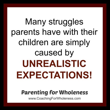 Article: Could your struggle just be caused by an unrealistic expectation? By Eliane of PARENTING FOR WHOLENESS ~ Positive parenting that works, heals, and changes the world.