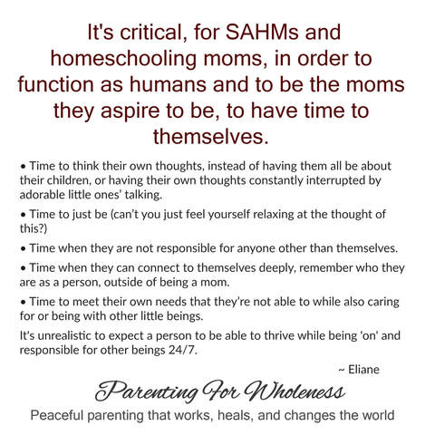 The Importance of Alone Time For SAHMs, by Eliane of Parenting For Wholeness